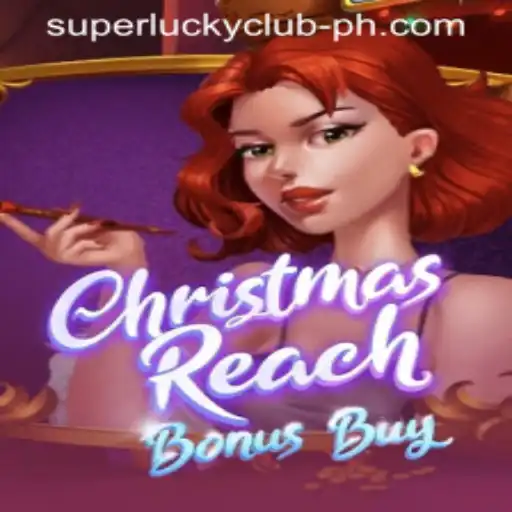 ChristmasReachBonusBuy: A Festive Gaming Experience with SuperLuckyClub