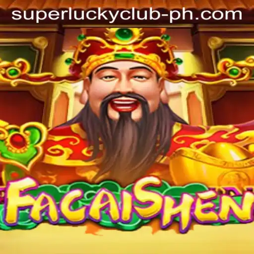 Exploring the Exciting World of FaCaiShen in the SuperLuckyClub