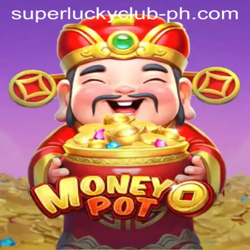 Exploring MoneyPot: The Ultimate Gaming Experience with SuperLuckyClub