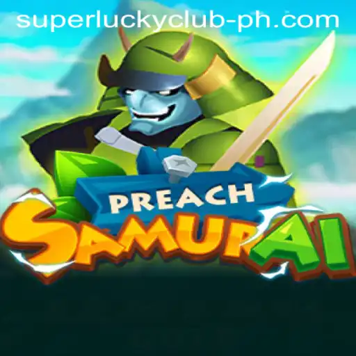 Exploring the Vibrant World of PreachSamurai and SuperLuckyClub