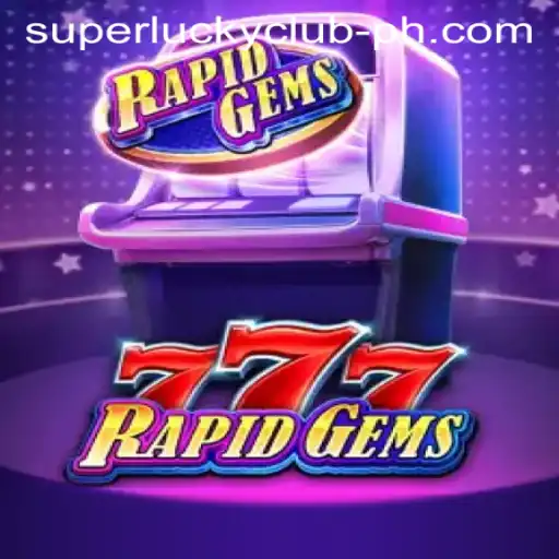 Discover the Thrills of RapidGems777 in the SuperLuckyClub