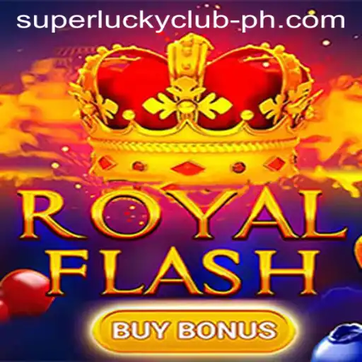 Explore the Thrilling World of RoyalFlashBuyBonus with the SuperLuckyClub